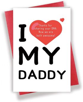 I Love My Daddy Card - Special Birthday Greeting Card for Dad - Novelty Happy Father’s Day Card