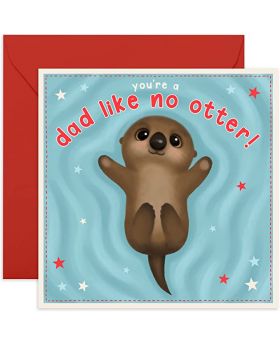 Cute Fathers Day Card - 'Dad Like No Otter' - Sweet Birthday Card for Dad - Father's Day Card - Happy Birthday Dad - Adorable Greeting Cards - Comes with Cute Stickers
